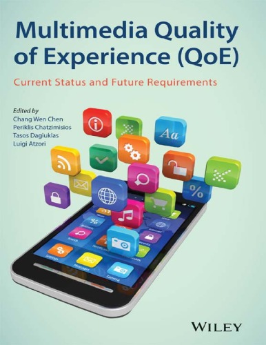 Multimedia Quality of Experience (Qoe)