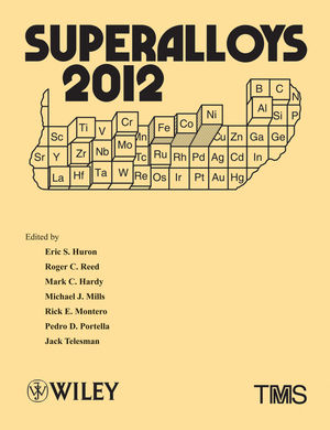 Superalloys 2012 : proceedings of the 12th international symposium on superalloys, held September 9-13, 2012 at Seven Springs Mountain Resort, Seven Springs, PA