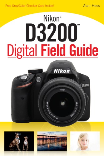 Nikon D3200 Digital Field Guide