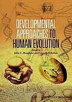 Developmental approaches to human evolution