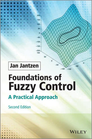 Foundations of Fuzzy Control : a Practical Approach.