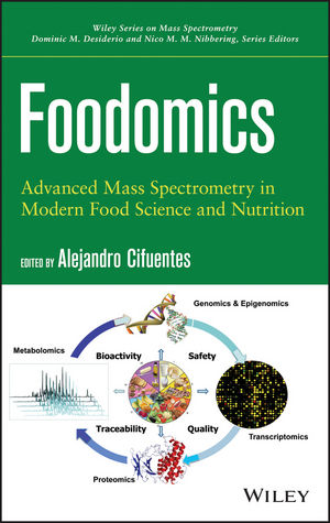 Foodomics : Advanced Mass Spectrometry in Modern Food Science and Nutrition.