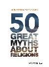 50 Great Myths about Religions