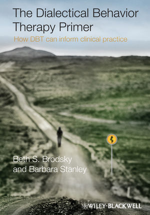 The Dialectical Behavior Therapy Primer