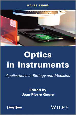 Optics in instruments : applications in biology and medicine