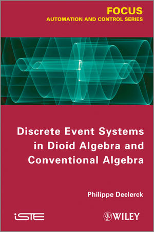 Discrete Event Systems in Dioid Algebra and Conventional Algebra.