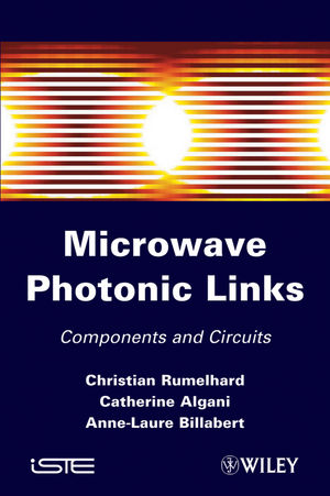 Microwave photonic links : components and circuits