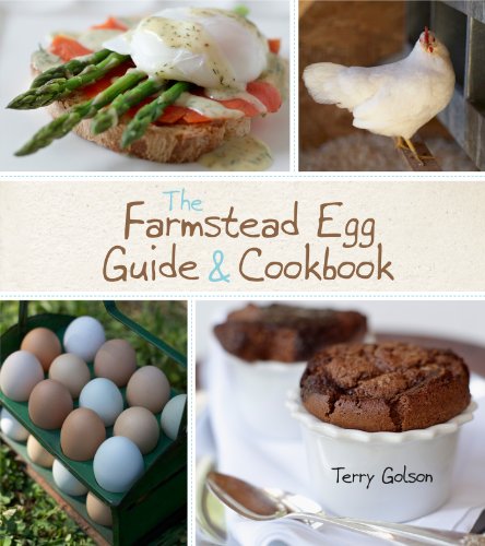 The Farmstead Egg Guide  Cookbook