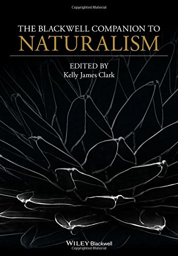 The Blackwell Companion to Naturalism