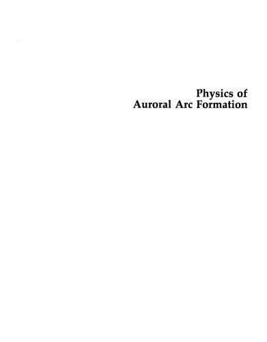 Physics of auroral arc formation