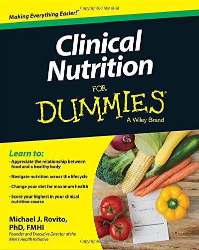 Clinical Nutrition for Dummies