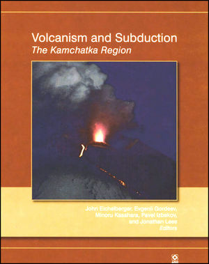 Volcanism and subduction : the Kamchatka region