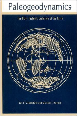 Paleogeodynamics : the plate tectonic evolution of the earth