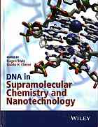 DNA in Supramolecular Chemistry and Nanotechnology