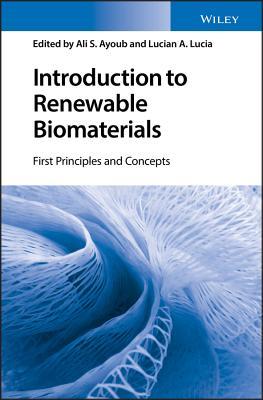 Introduction to Renewable Biomaterials