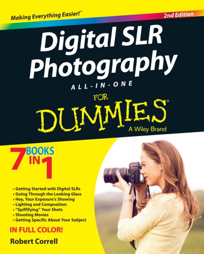 Digital SLR Photography All-In-One for Dummies (7 Books in 1)