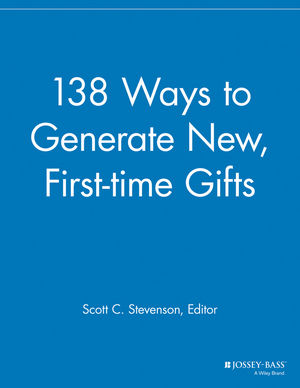 138 Ways to Generate New, First-time Gifts.