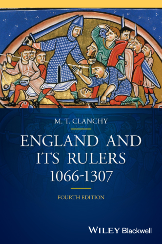 England and its Rulers, 1066-1307 4e