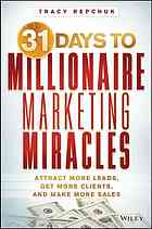 31 Days to Millionaire Marketing Miracles