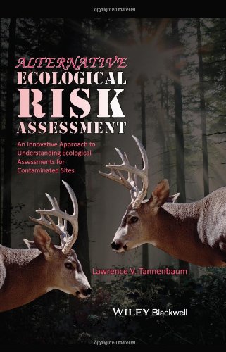 Alternative ecological risk assessment : an innovative approach to understanding ecological assessments for contaminated sites