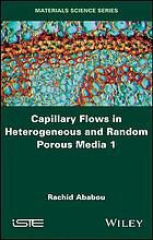 Capillary flows in heterogeneous and random porous media 1