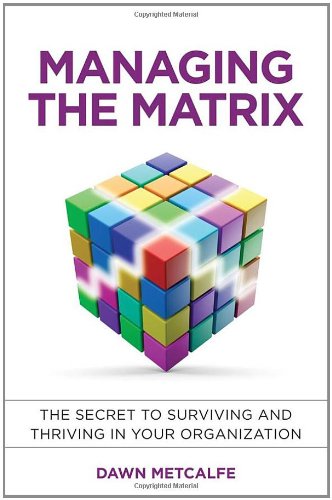 Managing the Matrix