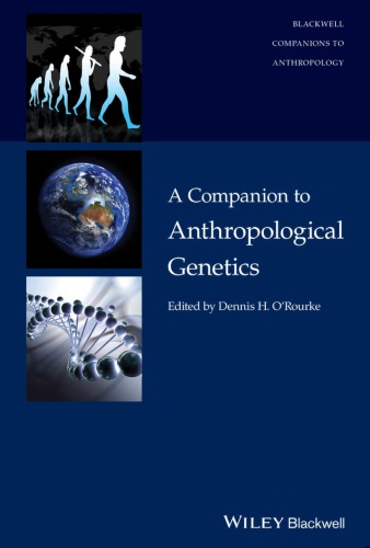 A Companion to Anthropological Genetics