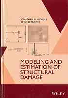 Modeling and Estimation of Structural Damage