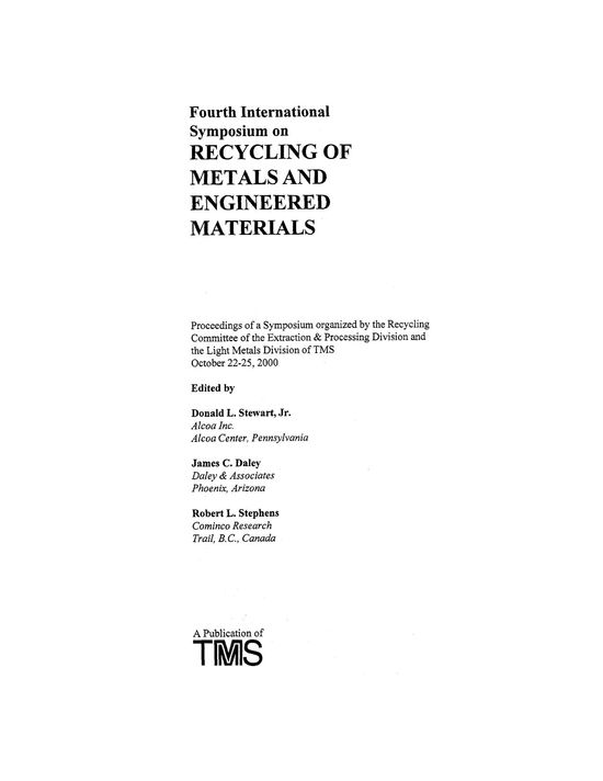 Fourth International Symposium on Recycling of Metals and Engineered Materials