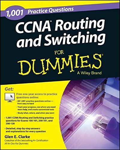 1,001 CCNA Routing and Switching Practice Questions for Dummies