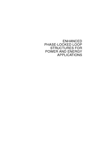 Enhanced Phase-Locked Loop Structures for Power and Energy Applications