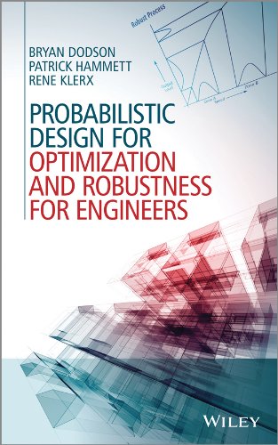 Probabilistic Design for Optimization and Robustness for Engineers