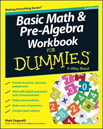 Basic Math and Pre-Algebra Workbook for Dummies