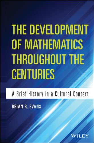 The Development of Mathematics Throughout the Centuries