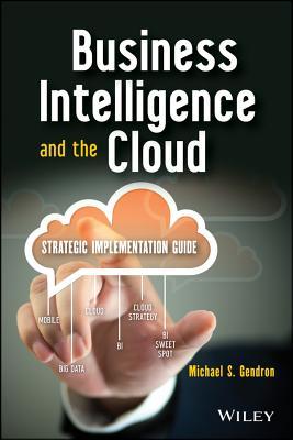 Business Intelligence and the Cloud