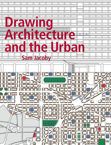 Drawing Architecture and the Urban