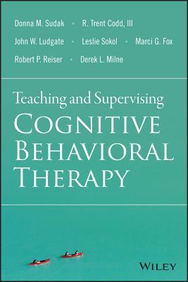 Teaching and Supervising Cognitive Behavioral Therapy