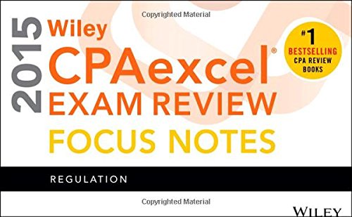 Wiley Cpaexcel Exam Review 2015 Focus Notes