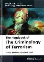 The Handbook of the Criminology of Terrorism