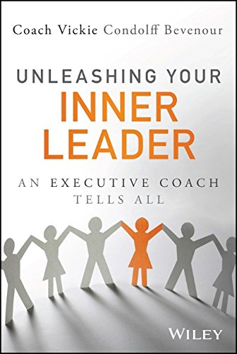 Unleashing your inner leader : an executive coach tells all