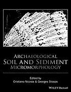 Archaeological soil and sediment micromorphology