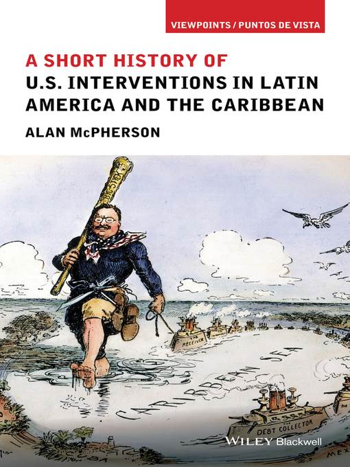 U.S. Interventions in Latin America and the Caribbean