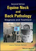 Equine neck and back pathology : diagnosis and treatment