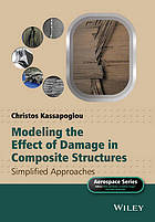 Modeling the Effect of Damage in Composite Structures