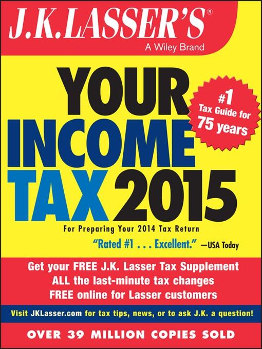 J.K. Lasser's Your Income Tax 2015