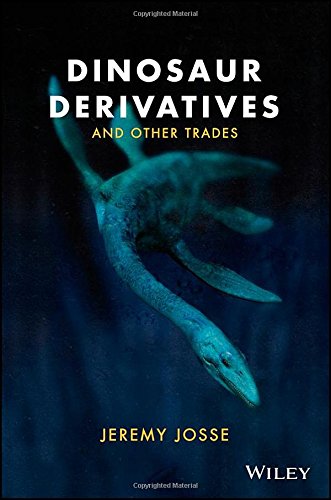 Dinosaur Derivatives and Other Trades
