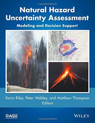 Natural hazard uncertainty assessment : modeling and decision support