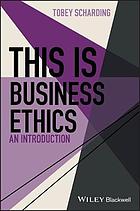 This Is Business Ethics