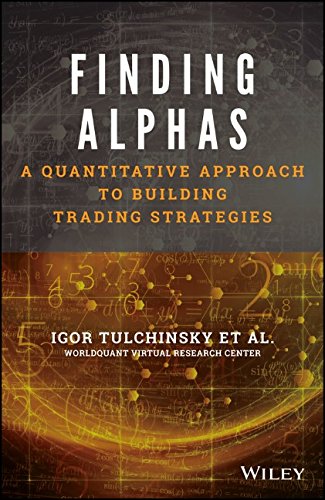 Finding alphas : a quantitative approach to building trading strategies