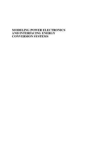 Modeling Power Electronics and Interfacing Energy Conversion Systems